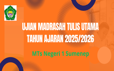 Informasi Ujian Madrasah Tulis Utama Tahun Ajaran 2025/2026